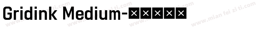 Gridink Medium字体转换